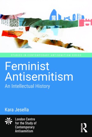 Cover of Feminist Antisemitism: An Intellectual History