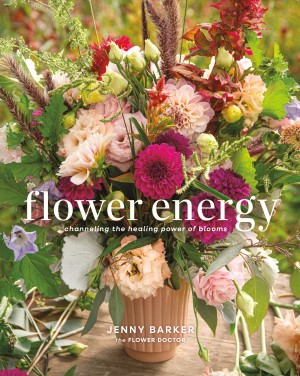 Cover of Flower Energy: Channeling the Healing Power of Blooms