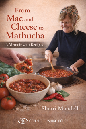 Cover of From Mac and Cheese to Matbucha: A Memoir With Recipes
