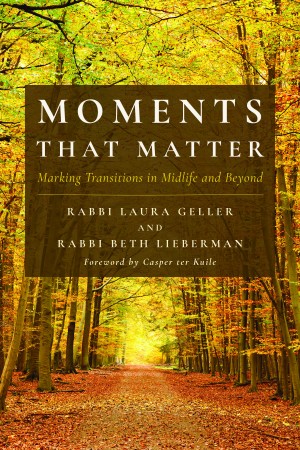Cover of Moments That Matter: Marking Transitions in Midlife and Beyond