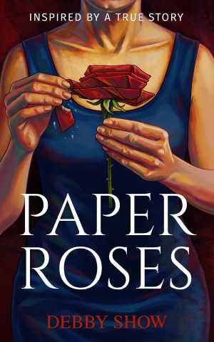 Cover of Paper Roses: Inspired by a true story