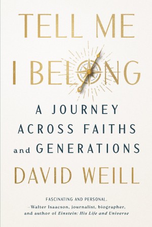 Cover of Tell Me I Belong: A Journey Across Faiths and Generations
