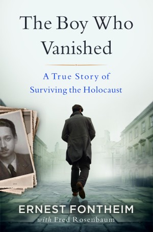 Cover of The Boy Who Vanished: A True Story of Surviving the Holocaust