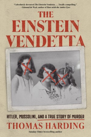 Cover of The Einstein Vendetta: Hitler, Mussolini, and a True Story of Murder
