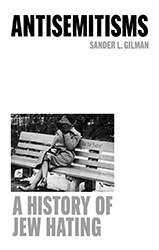 Cover of Antisemitisms: A History of Jew Hating