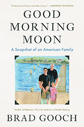 Cover of Good Morning Moon: A Snapshot of an American Family