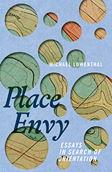 Cover of Place Envy: Essays in Search of Orientation