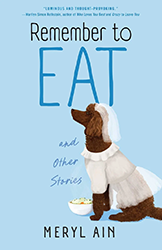 Cover of Remember to Eat and Other Stories