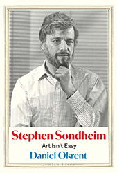 Cover of Stephen Sondheim: Art Isn't Easy