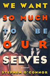 Cover of We Want So Much To Be Ourselves